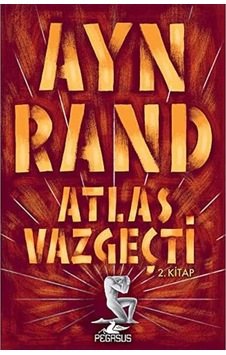 Atlas Vazgeçti - 2. Kitap