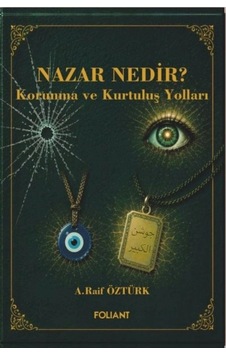 Nazar Nedir Korunma Ve Kurtuluş Yolları Nazar Nedir Korunma Ve Kurtuluş Yolları