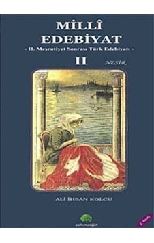 Milli Edebiyat 2 / Nesir / Prof. Dr. Ali İhsan Kolcu