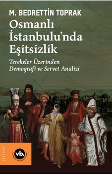 Osmanlı İstanbulu Nda Eşitsizlik Osmanlı İstanbulu Nda Eşitsizlik