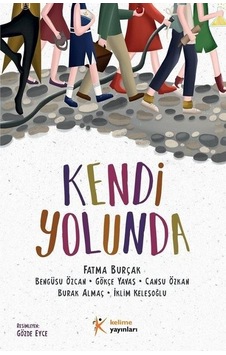 Kendi Yolunda - Fatma Burçak - Kelime Yayınları Kendi Yolunda - Fatma Burçak - Kelime Yayınları