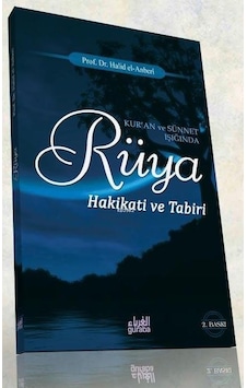 Kur'an ve Sünnet Işığında Rüya Hakikati ve Tabiri  - Halid b. Ali el -Anberi  - Guraba Yayınları