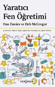 Yaratıcı Fen Öğretimi - Dan Davies - Deb Mcgregor - Yeni İnsan Yayınevi Yaratıcı Fen Öğretimi - Dan Davies - Deb Mcgregor - Yeni İnsan Yayınevi
