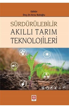 Sürdürülebilir Akıllı Tarım Teknolojileri - Ekin Basım Yayın Sürdürülebilir Akıllı Tarım Teknolojileri - Ekin Basım Yayın