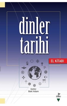 Dinler Tarihi El Kitabı- Grafiker Yayınları Dinler Tarihi El Kitabı- Grafiker Yayınları