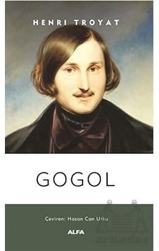 Gogol - Henri Troyat - Alfa Yayıncılık