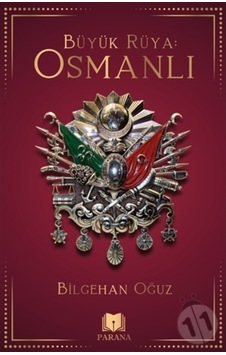 Büyük Rüya: Osmanlı Büyük Rüya: Osmanlı