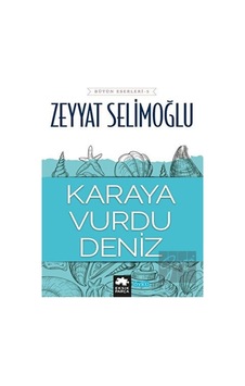Karaya Vurdu Deniz - Zeyyat Selimoğlu - Eksik Parça