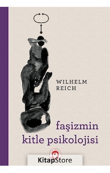 Faşizmin Kitle Psikolojisi - Wilhelm Reich - Cem Yayınevi Faşizmin Kitle Psikolojisi - Wilhelm Reich - Cem Yayınevi