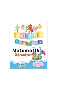 Matematik Öğreniyor 1 - Mehtap Şenkaya - Ensar Neşriyat Matematik Öğreniyor 1 - Mehtap Şenkaya - Ensar Neşriyat