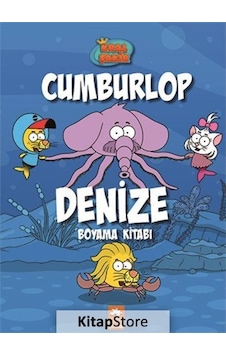 Cumburlop Denize Boyama Kitabı / Kral Şakir Cumburlop Denize Boyama Kitabı / Kral Şakir