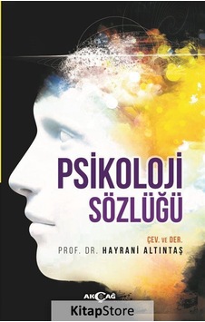 Psikoloji Sözlüğü - Hayrani Altıntaş - Akçağ Yayınları Psikoloji Sözlüğü - Hayrani Altıntaş - Akçağ Yayınları