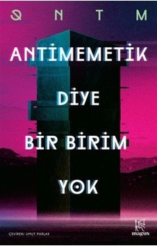 Antimemetik Diye Bir Birim Yok / Qntm