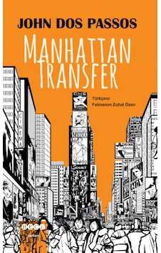 Manhattan Transfer - John Dos Passos - Hece Yayınları Manhattan Transfer - John Dos Passos - Hece Yayınları