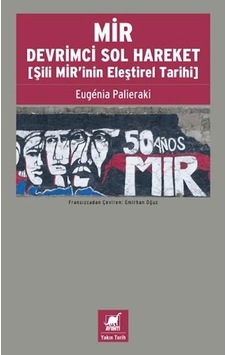 Mir Devrimci Sol Hareket Şili Mir'inin Eleştirel Tarihi