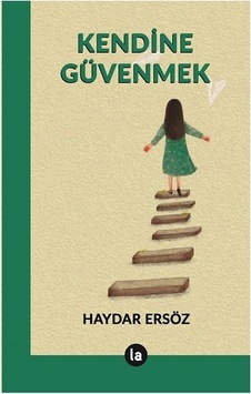 Kendine Güvenmek Kendine Güvenmek