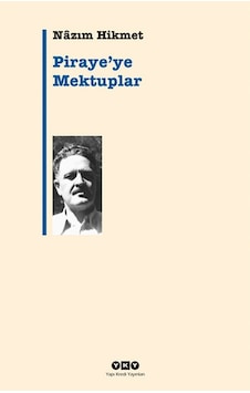 Pirayeye Mektuplar - Nazım Hikmet - Yapı Kredi Yayınları Pirayeye Mektuplar - Nazım Hikmet - Yapı Kredi Yayınları