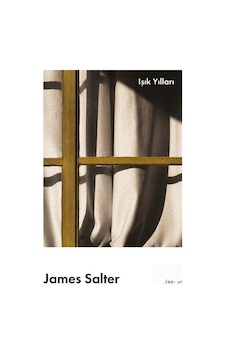 Işık Yılları / James Salter