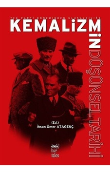 Tek Parti Dönemi Nden Ulusalcılığa Kemali Zmi N Düşünsel Tari...