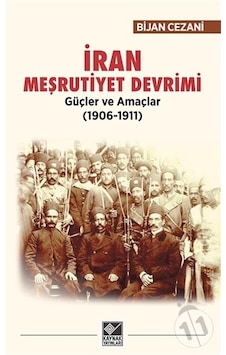 İran Meşrutiyet Devrimi - Bijan Cezani - Kaynak Yayınları İran Meşrutiyet Devrimi - Bijan Cezani - Kaynak Yayınları