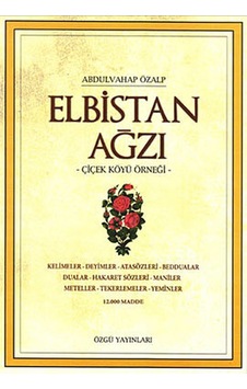 Elbistan Ağzı - Abdulvahap Özalp - Özgü Yayıncılık Elbistan Ağzı - Abdulvahap Özalp - Özgü Yayıncılık