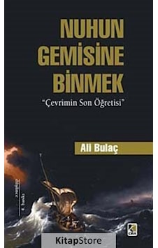 Nuhun Gemisine Binmek  - Ali Bulaç  - Çıra Yayınları
