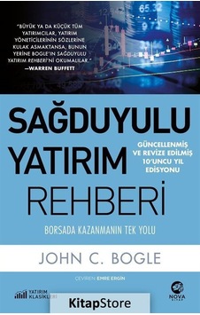 Sağduyulu Yatırım Rehberi / John C. Bogle Sağduyulu Yatırım Rehberi / John C. Bogle