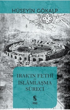 Irak'In Fethi Ve Islamlaşma Süreci