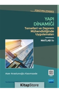 Yapı Dinamiği Temelleri ve Deprem Mühendisliğinde Uygulamaları  - Azer Arastunoğlu Kasımzade  - Nobel Akademik Yayıncılık