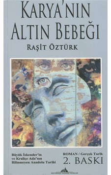 Karya'nın Altın Bebeği - Raşit Öztürk - Kuledibi Yayınları