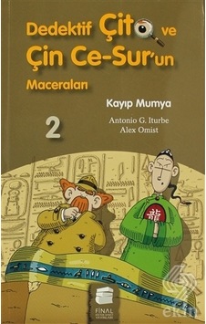 Dedektif Çito ve Çin Ce-Sur'un Maceraları 2 - Kayıp Mumya - Antonio G. Iturbe - Final Kültür Sanat Yayınları
