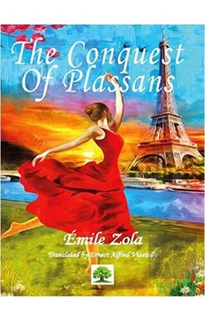 The Conquest of Plassans - Emile Zola - Platanus Publishing