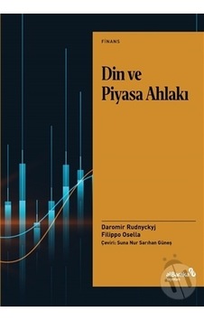 Din ve Piyasa Ahlakı - Daromir Rudnyckyj - alBaraka Yayınları