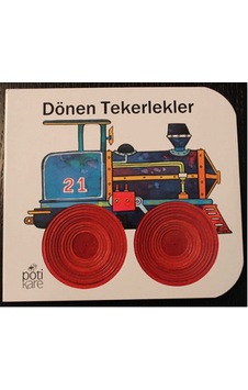 Dönen Tekerlekler- Pötikare Yayınları
