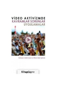 Video Aktivizmde Kavramlar Sorunlar Uygulamalar- UM:AG Araştımacı Gazetecilik Vakfı Video Aktivizmde Kavramlar Sorunlar Uygulamalar- UM:AG Araştımacı Gazetecilik Vakfı