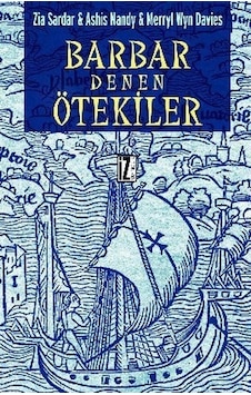 Barbar Denen Ötekiler - Merryl Wyn Davies -  Zia Sardar - İz Yayıncılık