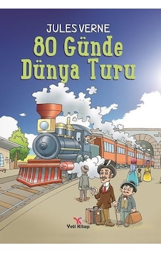 Seksen Günde Dünya Turu - Jules Verne - Yeti Kitap