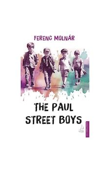 The Paul Street Boys / Ferenc Molnar The Paul Street Boys / Ferenc Molnar