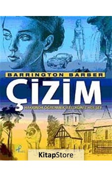 Çizim Hakkında Öğrenmek Istediğiniz Her Şey - Barrington Barber N11.936 Çizim Hakkında Öğrenmek Istediğiniz Her Şey - Barrington Barber N11.936