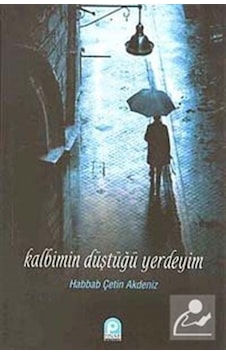 Kalbimin Düştüğü Yer - Habbab Çetin Akdeniz - Pınar Yayıncılık