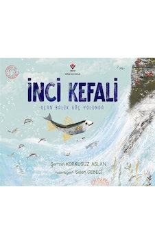 İnci Kefali / Şermin Korkusuz Aslan