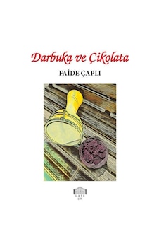 Darbuka Ve Çikolata / Faide Çaplı