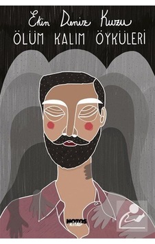 Ölüm Kalım Öyküleri - Ekin Deniz Kuzu