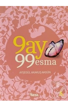 9 Ay 99 Esma Nesil Yayınları Ayşegül Akakuş Akgün