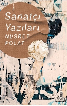 Sanatçı Yazıları / Nusret Polat