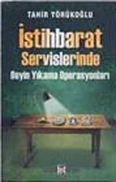 İstihbarat Servislerinde Beyin Yıkama Operasyonları / Erdal Şi... İstihbarat Servislerinde Beyin Yıkama Operasyonları / Erdal Şi...