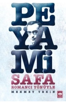Romancı Yönüyle Peyami Safa - Mehmet Tekin - Peyami Safa - Ötüken Neşriyat Romancı Yönüyle Peyami Safa - Mehmet Tekin - Peyami Safa - Ötüken Neşriyat
