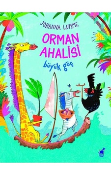 Orman Ahalisi - Büyük Göç - Johanna Lumme - Dinozor Çocuk Orman Ahalisi - Büyük Göç - Johanna Lumme - Dinozor Çocuk