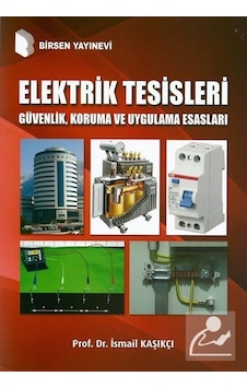 Elektrik Tesisleri Güvenlik Koruma ve Uygulama Esasları / Pro.