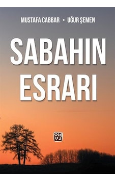 Sabahın Esrarı / Mustafa Cabbar Sabahın Esrarı / Mustafa Cabbar